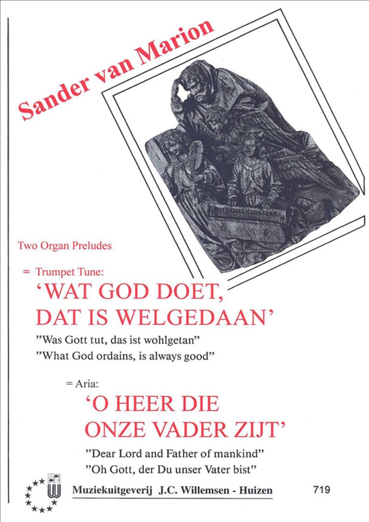 Wat God Doet Is Welgedaan