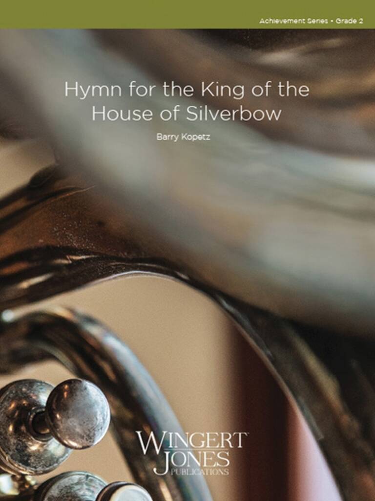 Hymn For The King Of The House Of Silverbow