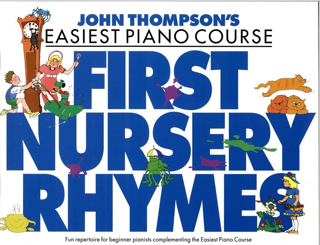 John Thompson's Easiest: First Nursery Rhymes