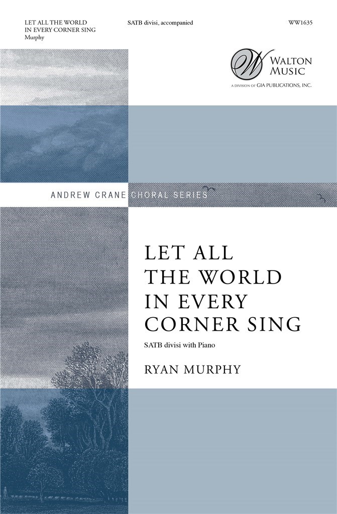 Let All The World In Every Corner Sing