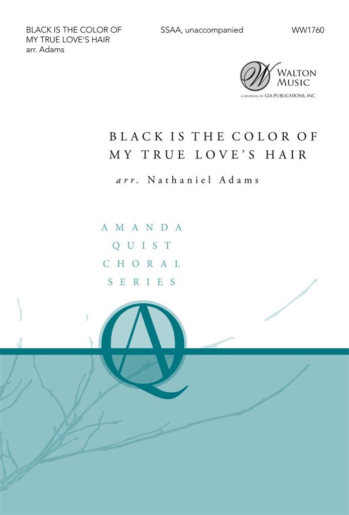 Black Is the Color of My True Love's Hair