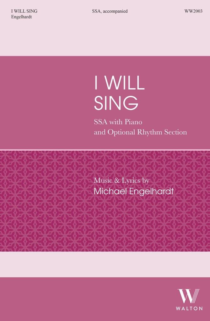 I Will Sing (SSA)