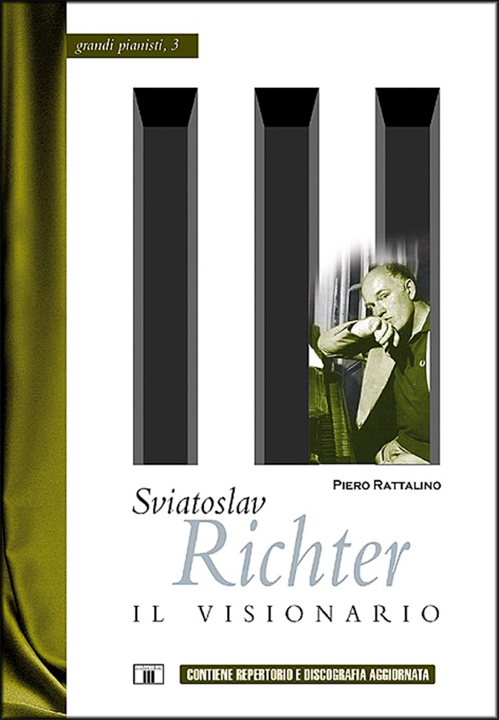 Sviatoslav Richter - Il Visionario
