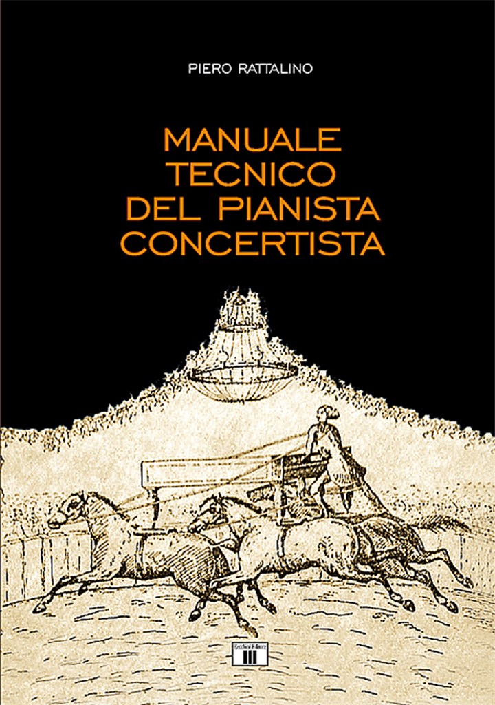 Manuale tecnico del pianista concertista