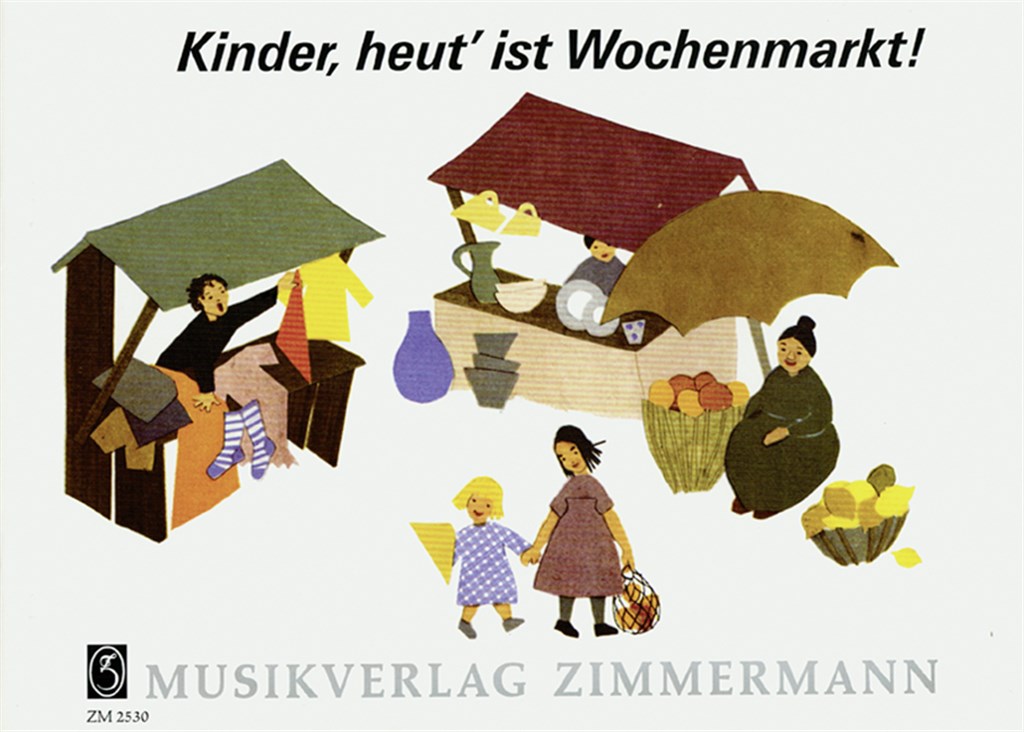 Kinder, Heut? Ist Wochenmarkt