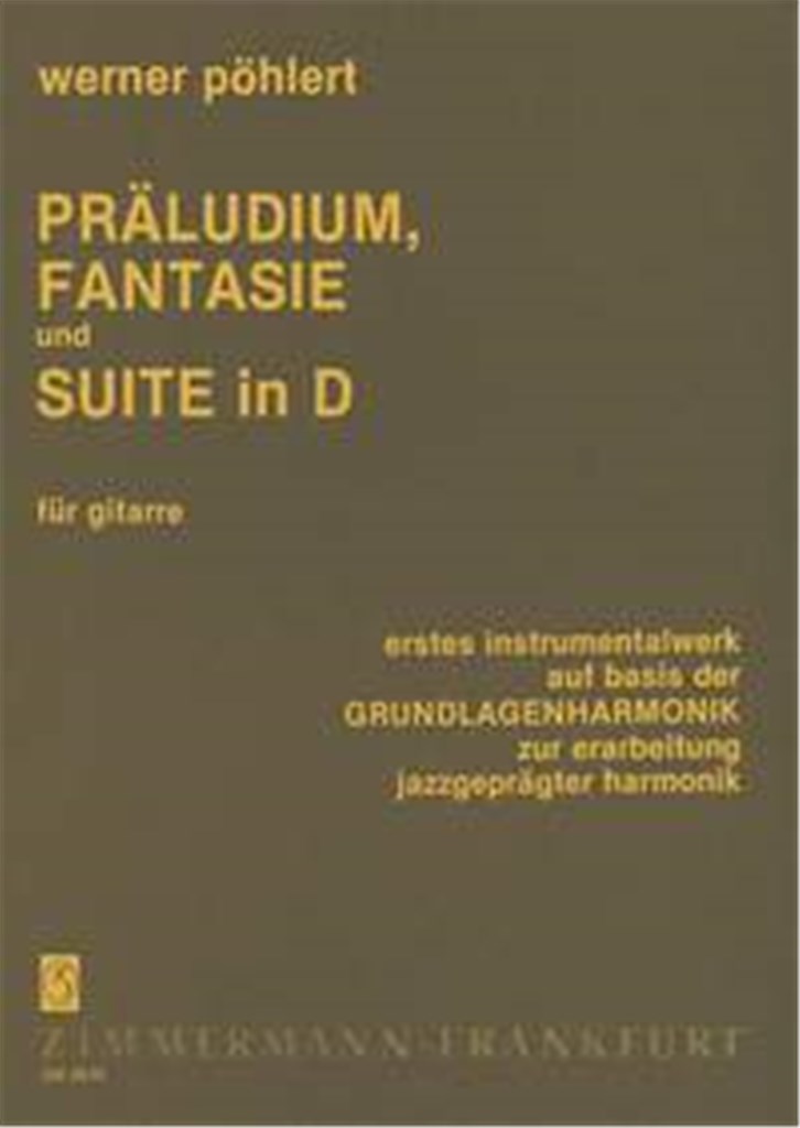 Präludium, Fantasie und Suite in D