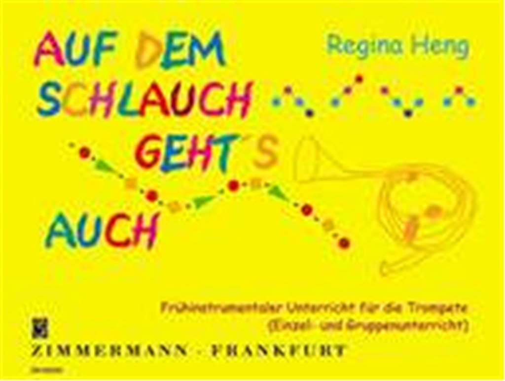 Auf dem Schlauch geht's auch