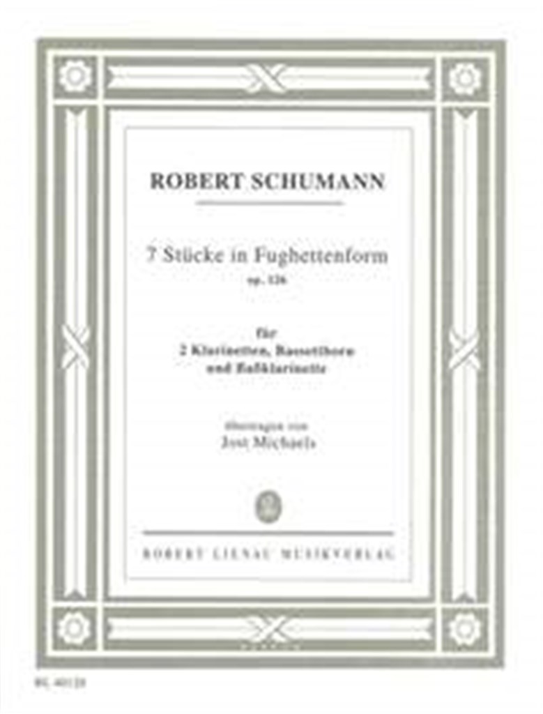 Sieben Stücke in Fughettenform op. 126