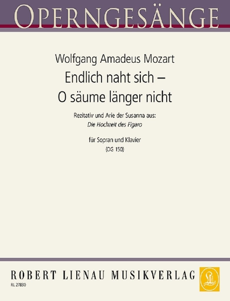 Endlich Naht Sich - O Säume Länger Nicht